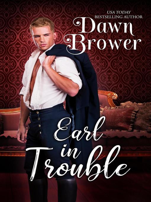 Title details for Earl In Trouble by Dawn Brower - Available